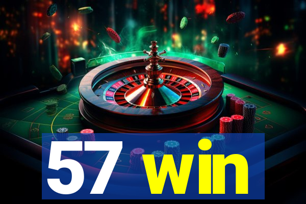 57 win